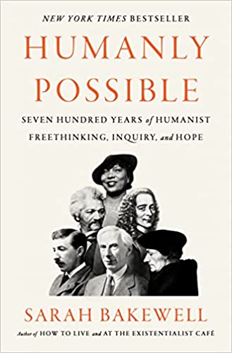 Humanly Possible: Seven Hundred Years of Humanist Freethinking, Inquiry, and Hope - Pdf